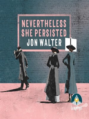 cover image of Nevertheless She Persisted